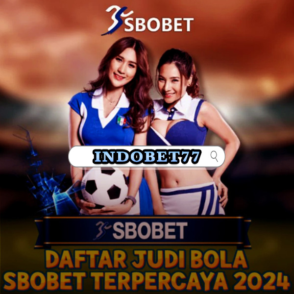 Agen SBOBet Terpercaya Panduan Lengkap untuk Pemain Cerdas